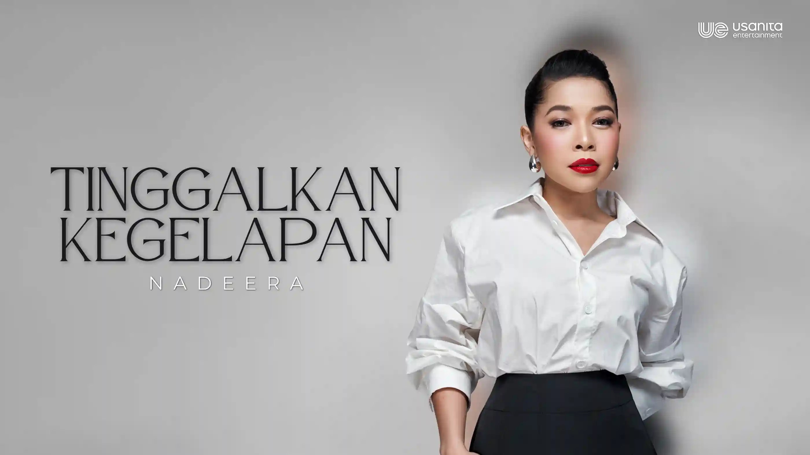 Nadeera - Tinggalkan Kegelapan